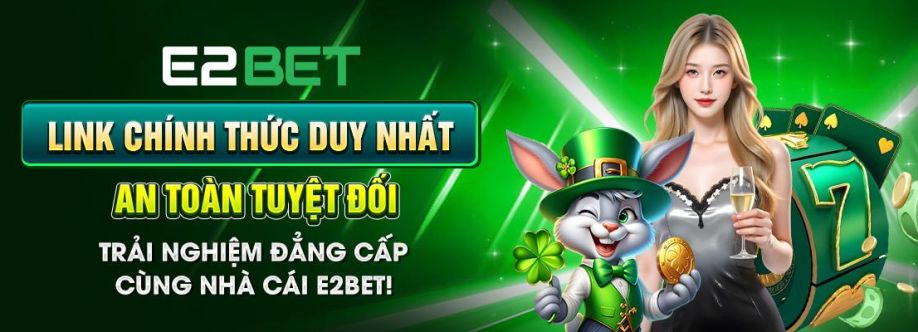 E2bet Nhà cái Cover Image