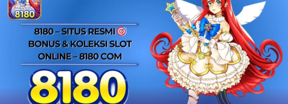 8180  Situs Resmi  Bonus Koleksi Slot Online Cover Image
