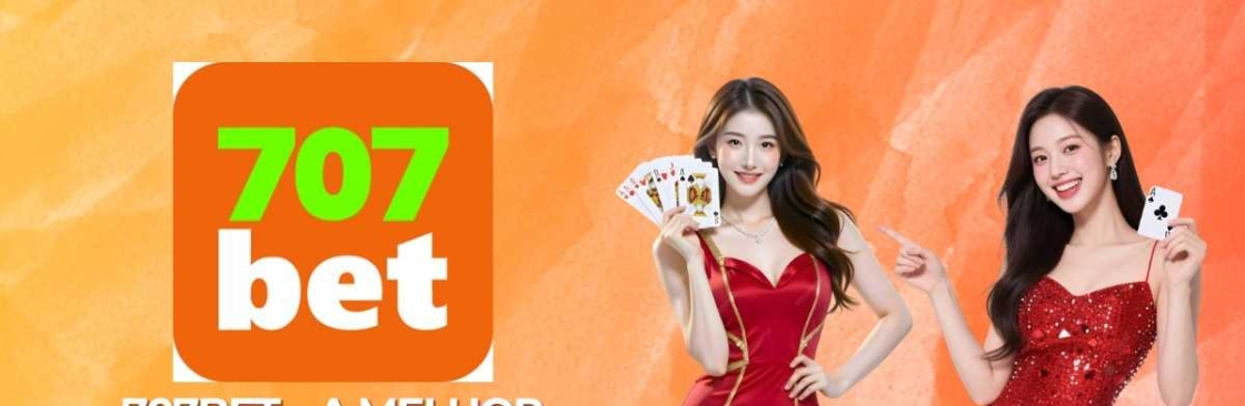707Bet A melhor plataforma Cover Image