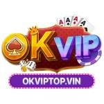 OKVip Top Cổng Game Ưu Đãi Profile Picture