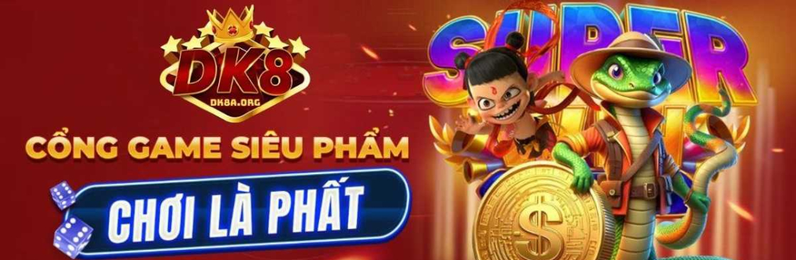 DK8 Nhà Cái Uy Tín Cover Image