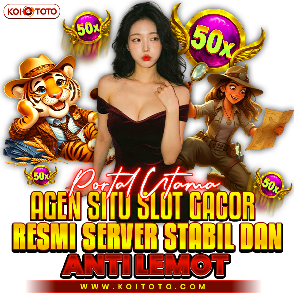 KOITOTO ? Portal Utama Agen Situs Slot Gacor Resmi Server Stabil dan Anti Lemot