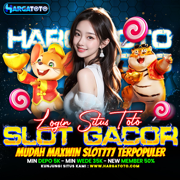 HARGATOTO ✈️ Login Situs Toto Slot Gacor Mudah Maxwin Slot777 Terpopuler